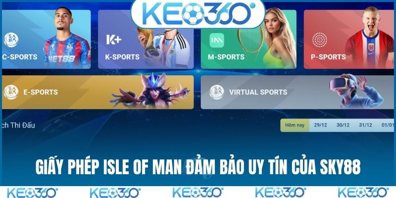 Giấy phép Isle of Man đảm bảo uy tín của SKY88