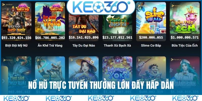 Nổ hũ trực tuyến thưởng lớn đầy hấp dẫn