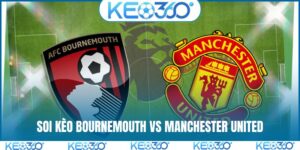 Soi kèo Bournemouth vs Manchester United, 03h00, 21/03, EPL